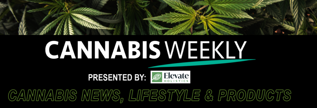 Cannabis Weekly