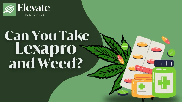 can you take lexapro and weed?