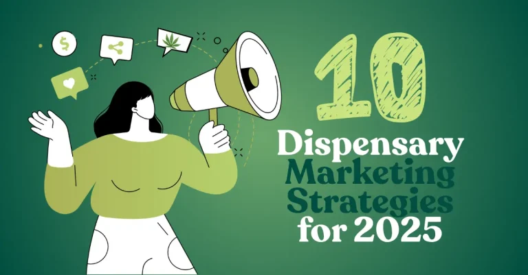 10 Dispensary Marketing Strategies for 2025